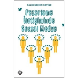 Pazarlama İletişiminde Sosyal Medya-Salih Seçkin Sevinç