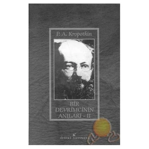 Bir Devrimcinin Anıları - Iı-Pyotr Alekseyeviç Kropotkin