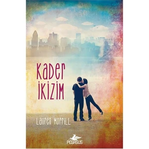 Kader İkizim-Lauren Morrill