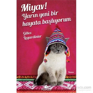 Miyav! Yarın Yeni Bir Hayata Başlıyorum - Gilles Legardinier