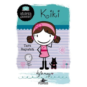 Kiki: Tarz Hayatım-Kyla May