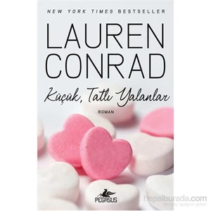 Küçük, Tatlı Yalanlar - Lauren Conrad