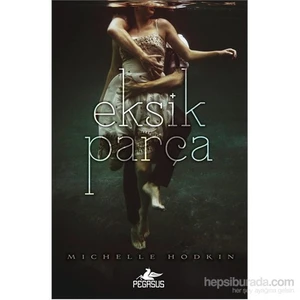 Mara Dyer 1: Eksik Parça - Michelle Hodkin