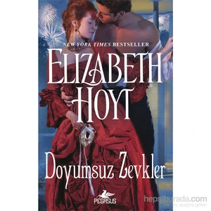 Doyumsuz Zevkler - Elizabeth Hoyt