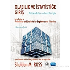 Olasılığa Ve İstatistiğe Giriş - Mühendisler Ve Fenciler İçin (Introduction To Probability And Stati-Sheldon M. Ross