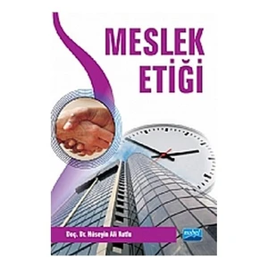 Meslek Etiği - Hüseyin Ali Kutlu