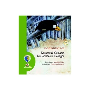 Karatavuk Ormanın Kurtarılmasını Bekliyor / Vagelis İliopulos / Kuraldışı Yayıncılık-Vagelis İliopulos
