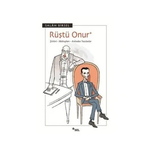 Rüştü Onur Şiirleri Mektupları Ardından Yazılanlar - Salah Birsel