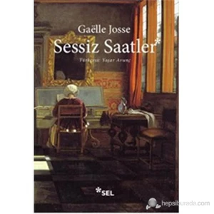 Sessiz Saatler (Les Heures Silencieuses) - Gaelle Josse