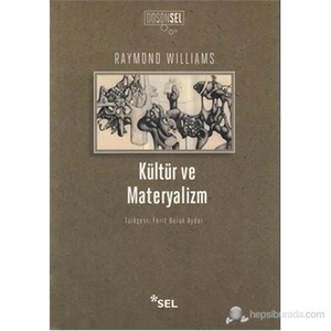 Kültür Ve Materyalizm - Raymond Williams