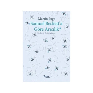 Samuel Becketta Göre Arıcılık - Martin Page