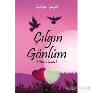Çılgın Gönlüm-Gülşen Gazel