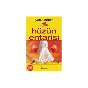 Hüzün Entarisi-Şahan Çoker