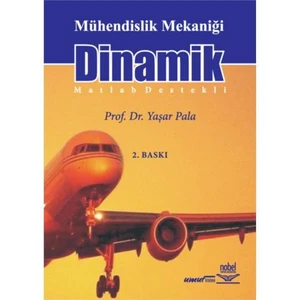 Mühendislik Mekaniği Dinamik (matlab Destekli)
