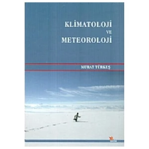 Klimatoloji ve Meteoroloji - Murat Türkeş