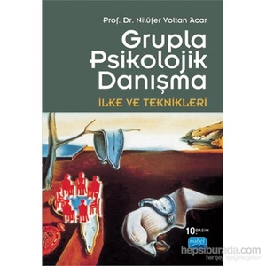Grupla Psikolojik Danışma İlke Ve Teknikleri - Nilüfer Voltan Acar