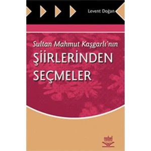 Sultan Mahmut Kaşgarlı’nın Şiirlerinden Seçmeler