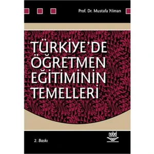 Türkiye’de Öğretmen Eğitiminin Temelleri