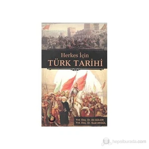 Herkes İçin Türk Tarihi-Ali Güler