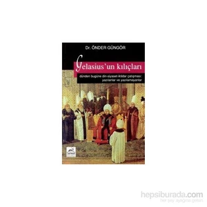Gelasius''Un Kılıçları-Önder Güngör