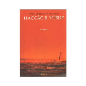 Emevi Saltanatının Irak Valisi-Ali Aksu