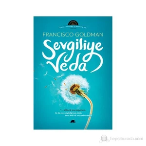 Sevgiliye veda - Francisco Goldman