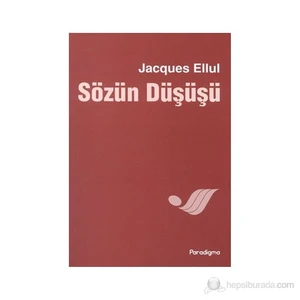 Sözün Düşüşü-Jacques Ellul
