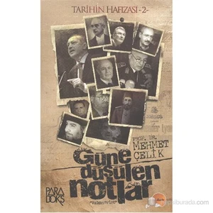 Tarihin Hafızası-2: Güne Düşülen Notlar-Mehmet Çelik
