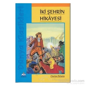 İki Şehrin Hikayesi-Charles Dickens
