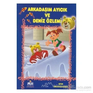 Arkadaşım Ayıcık Ve Deniz Özlemi-Ercan Dinçer