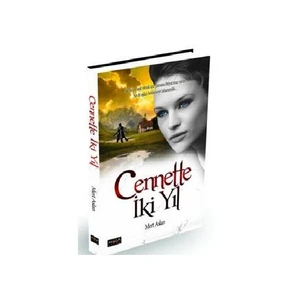 Cennette İki Yıl