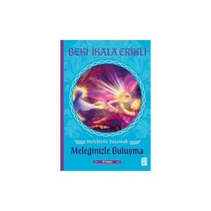 Meleğinizle Buluşma - Beki İkala Erikli