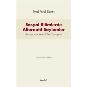 Sosyal Bilimlerde Alternatif Söylemler-Syed Farid Alatas