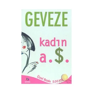 Kadın A. Ş.-Geveze