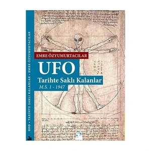 Ufo: Tarihte Saklı Kalanlar-Emre Özyumurtacılar