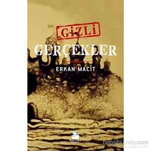 Gizli Gerçekler - Erkan Macit