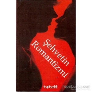 Şehvetin Romantizmi