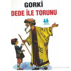 Dede İle Torunu-Maksim Gorki