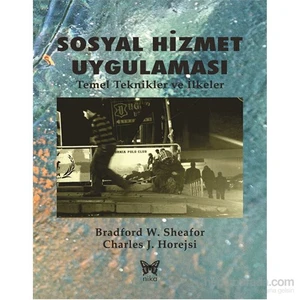 Sosyal Hizmet Uygulaması-Bradford W. Sheafor
