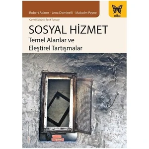Sosyal Hizmet Temel Alanlar Ve Eleştirel Tartışmalar-Malcolm Payne