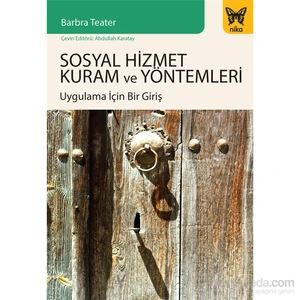 Sosyal Hizmet Kuram Ve Yöntemleri - Barbra Teater