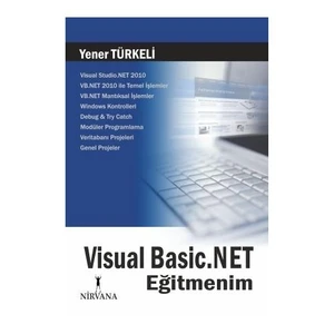 Visual Basic.NET Eğitmenim - Yener Türkeli