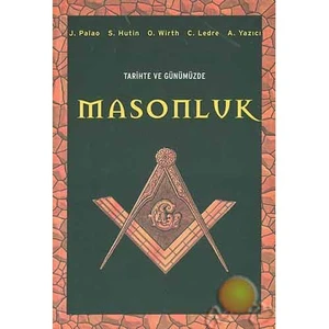 Tarihten Günümüze Masonluk