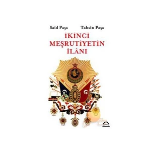 İKİNCİ MEŞRUTİYETİN İLANI