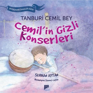 Tanburi Cemil Bey: Cemil’İn Gizli Konserleri-Serhan Aytan