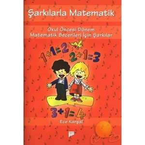 Şarkılarla Matematik (Müzik Cd'Si Hediyeli)-Ece Karşal