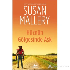 Hüznün Gölgesinde Aşk-Susan Mallery