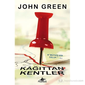 Kağıttan Kentler - John Green