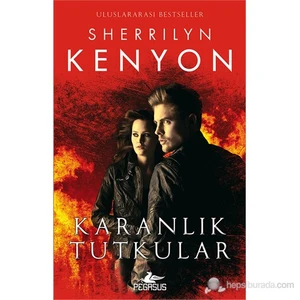 Karanlık Tutkular - Sherrilyn Kenyon