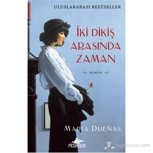 İki Dikiş Arasında Zaman - Maria Duenas